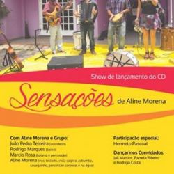 "Sensações", com Aline Morena e Grupo